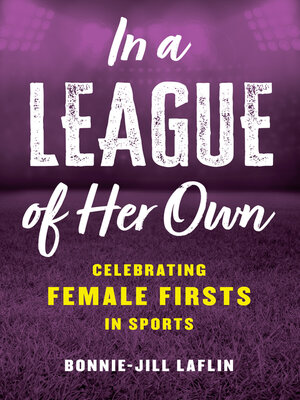 cover image of In a League of Her Own